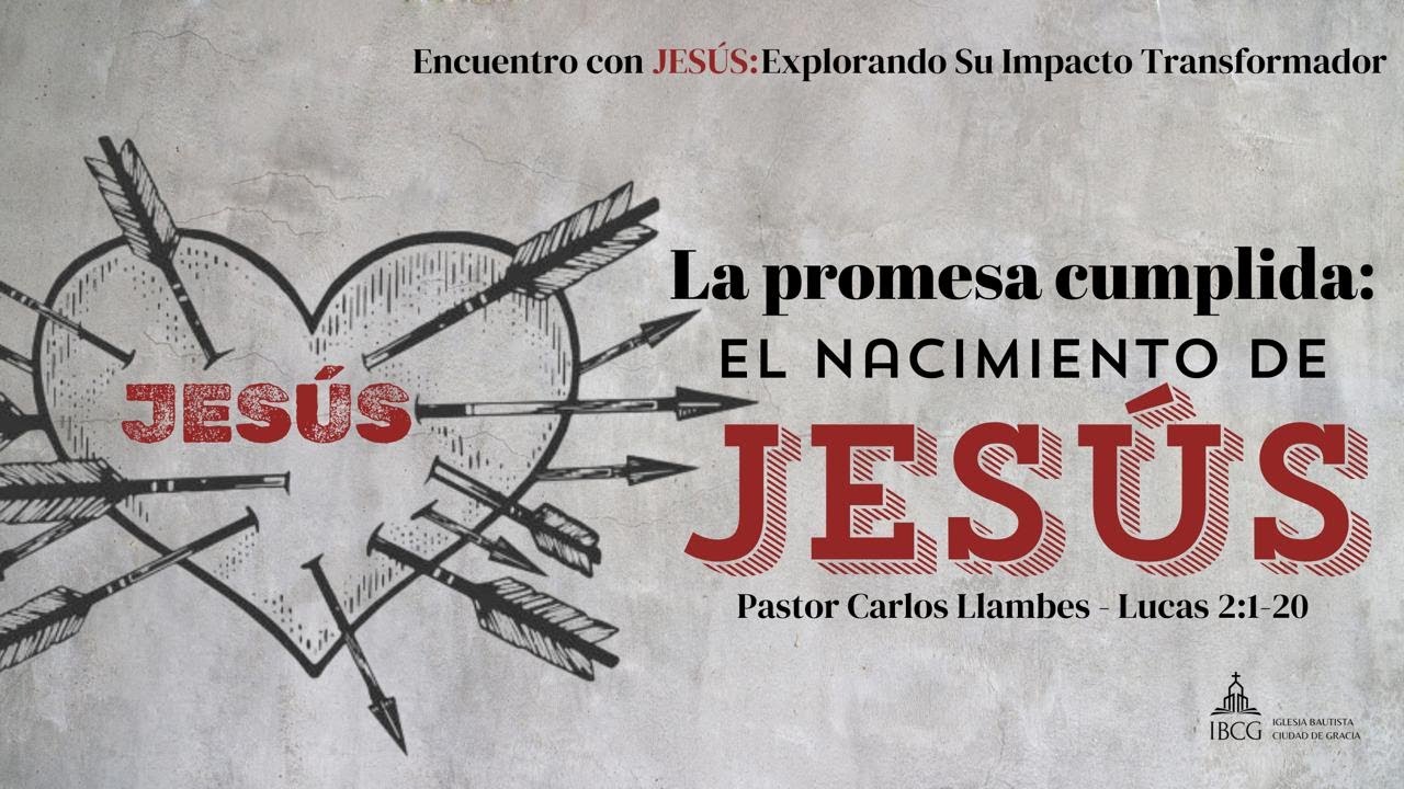Predicación: La promesa cumplida: el nacimiento de Jesús – Lucas 2:1-20