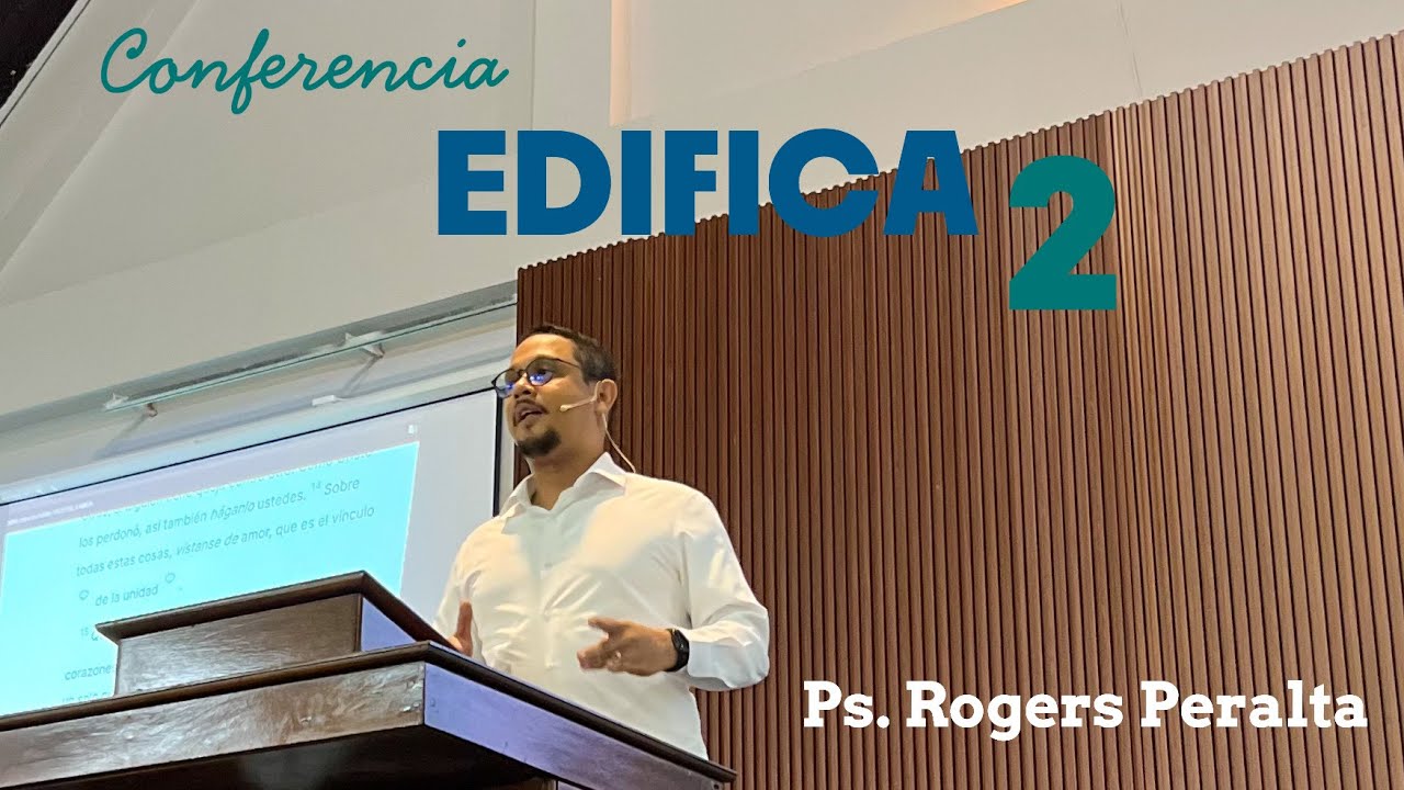 Sesión 2: Adoración Bíblica – Pastor Rogers Peralta