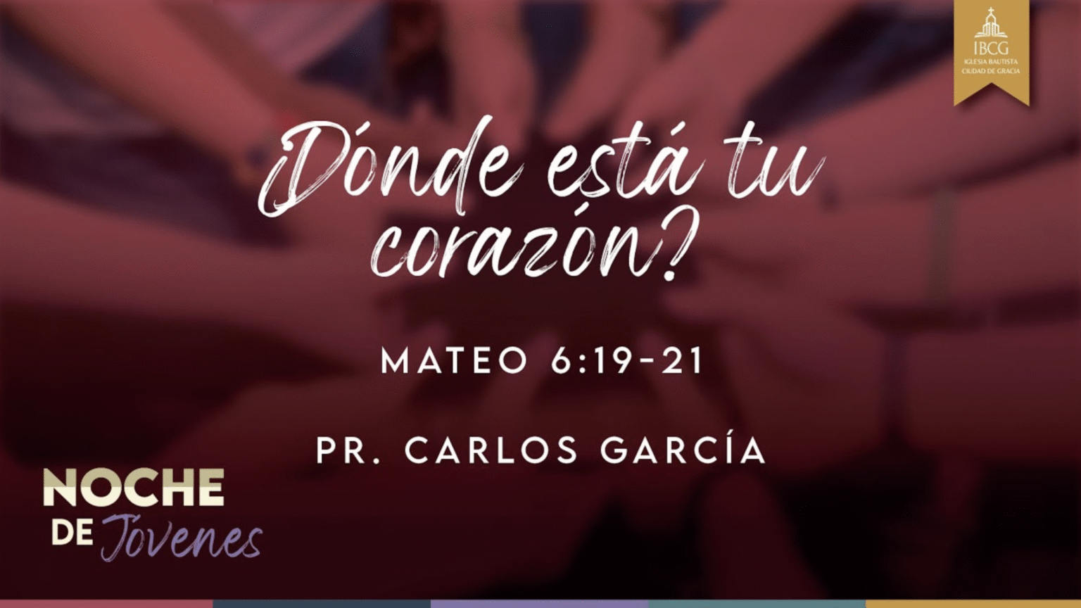 ¿Dónde está tu corazón? Mateo 6:19-21. Pr. Carlos García